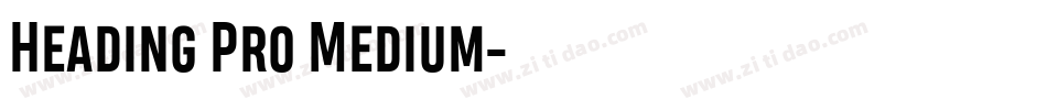 Heading Pro Medium字体转换